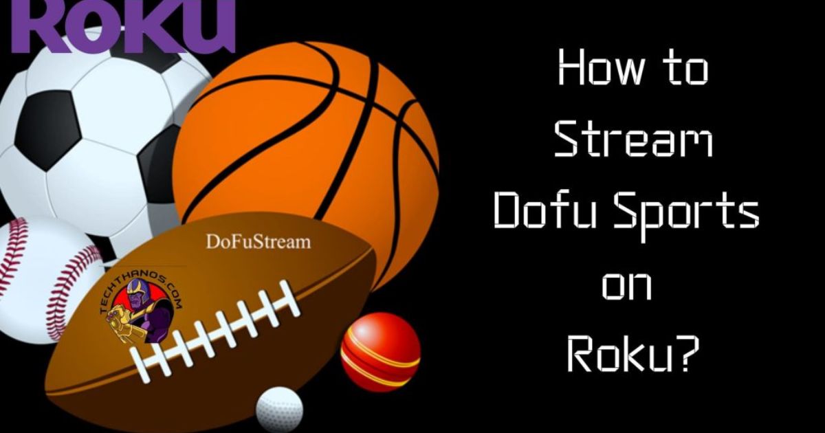 Can You Get Dofu Sports On Roku?